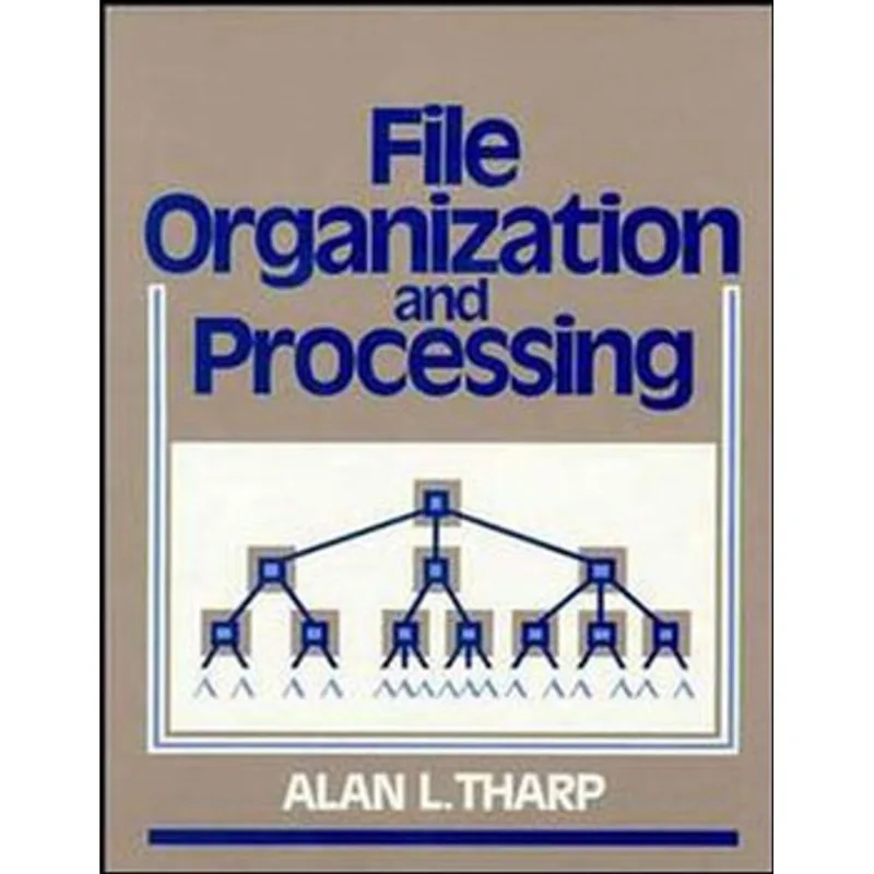 FILE ORGANIZATION AND PROCESSING