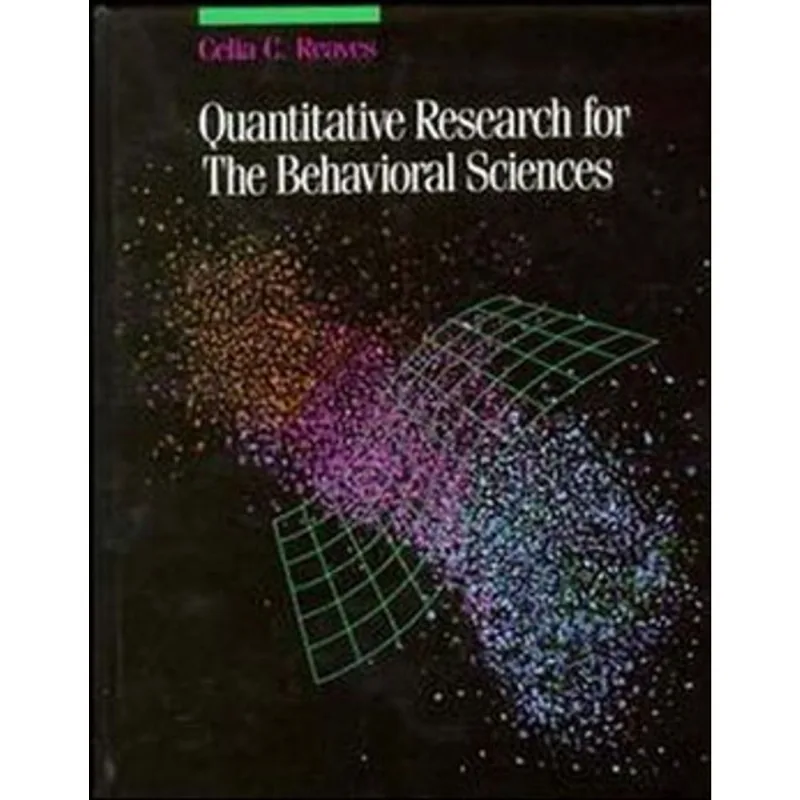 QUANTITATIVE RESEARCH FOR THE BEHAVIORAL SCIENCES