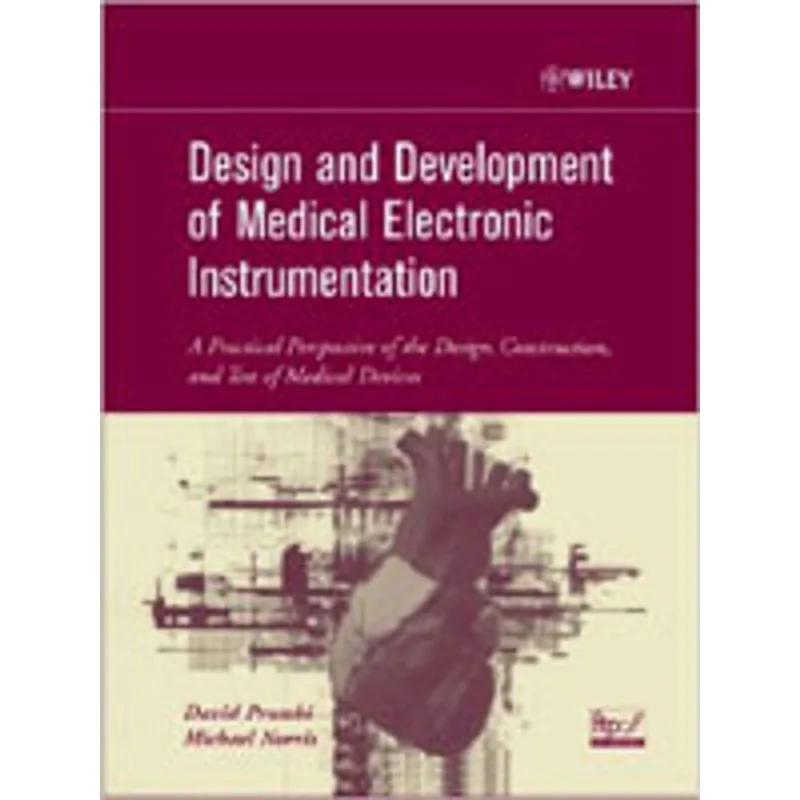 DESIGN AND DEVELOPMENT OF MEDICAL ELECTRONIC INSTRUMENTATION