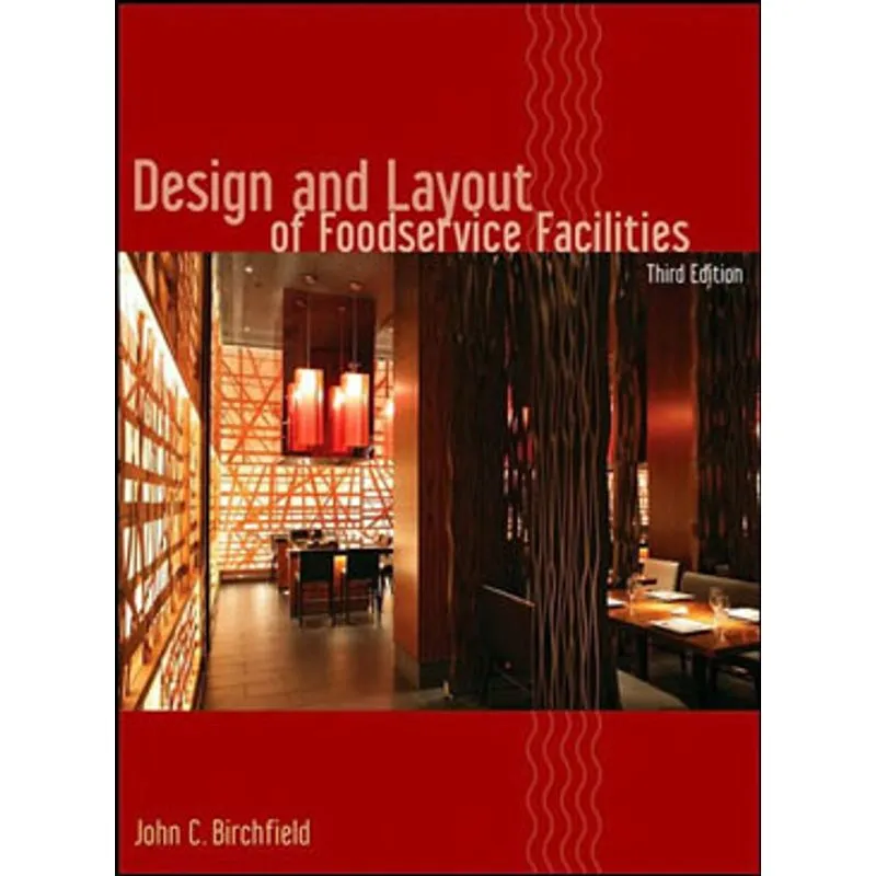 DESIGN AND LAYOUT OF FOOD SERVICE FACILITIES
