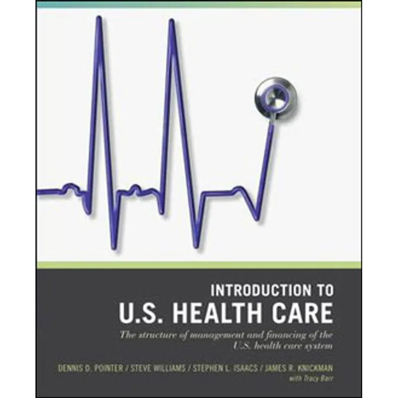 WILEY PATHWAYS INTRODUCTION TO US HEALTH CARE