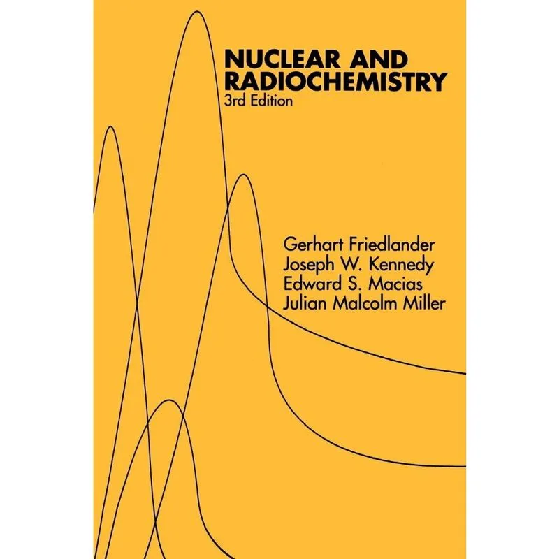 Nuclear and Radiochemistry 3E P