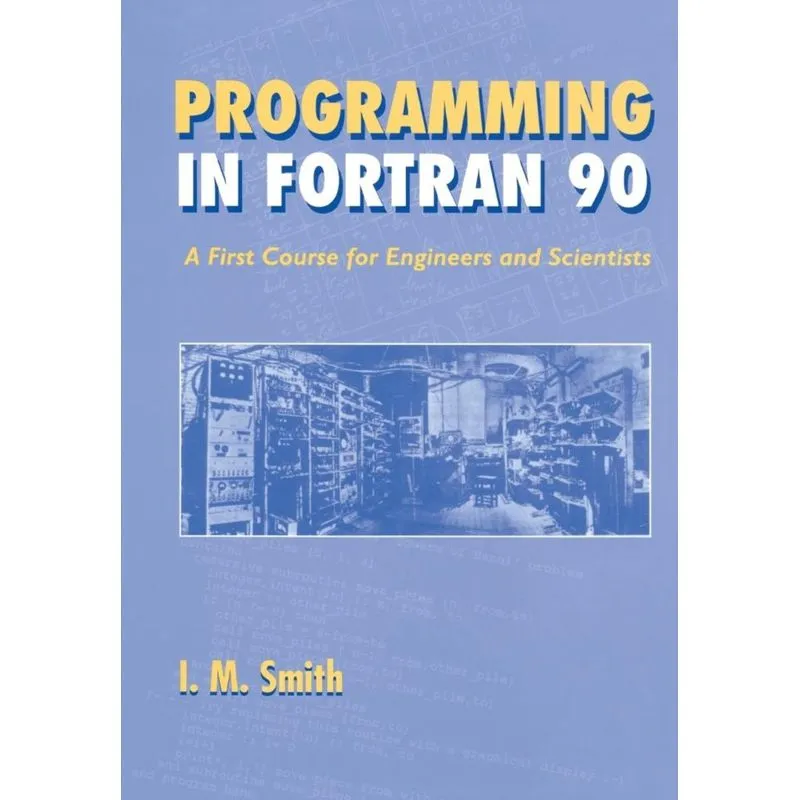 Programming in Fortran 90