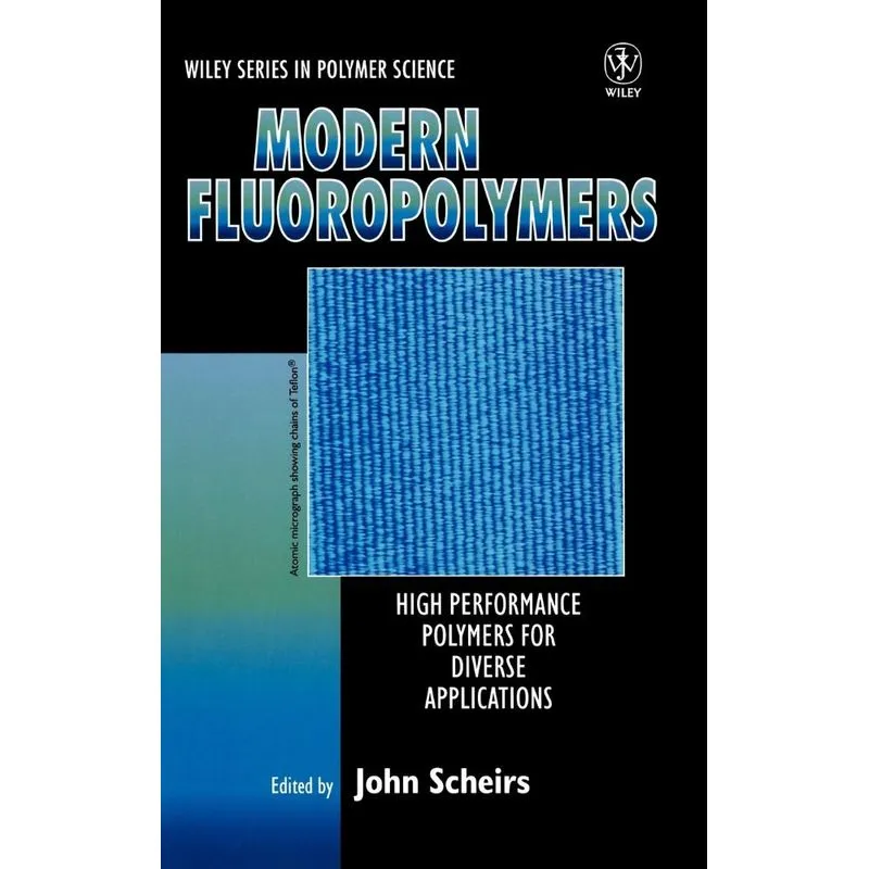 Modern Fluoropolymers