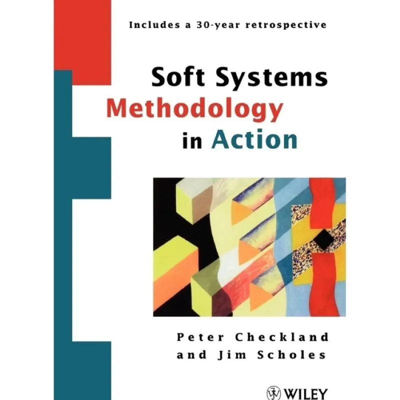Soft Systems Methodology in Action