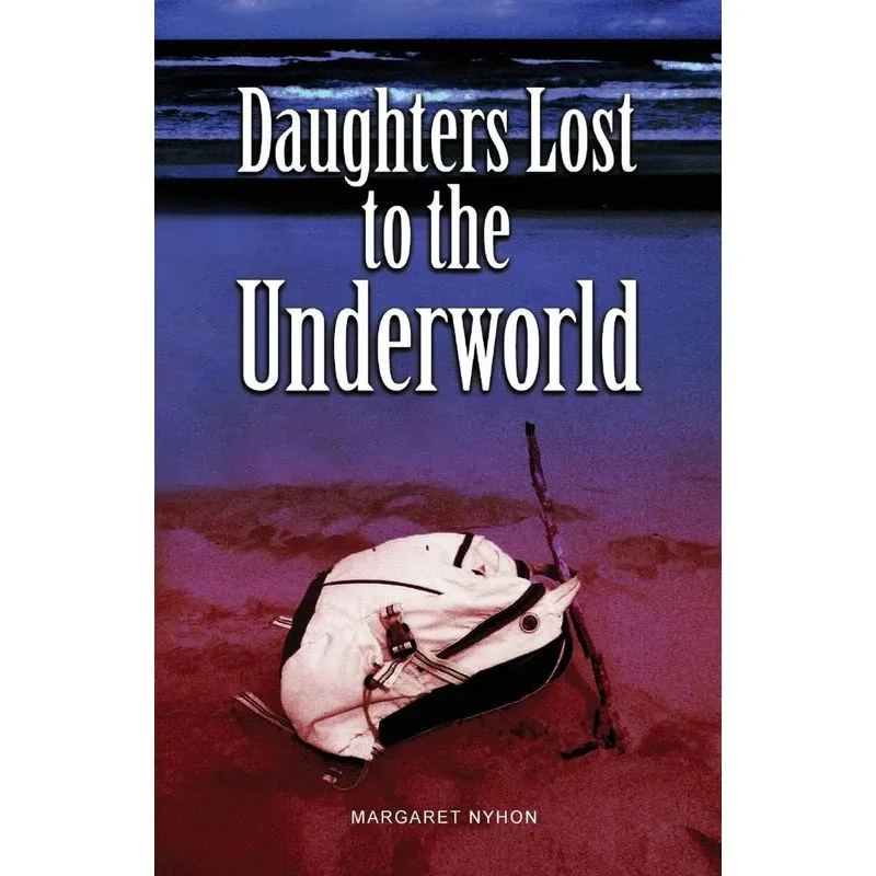 Daughters Lost to the Underworld