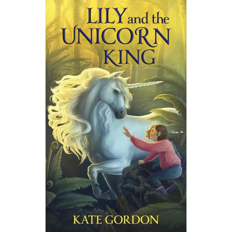 Lily and the Unicorn King