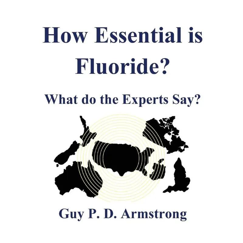 How Essential Is Fluoride?