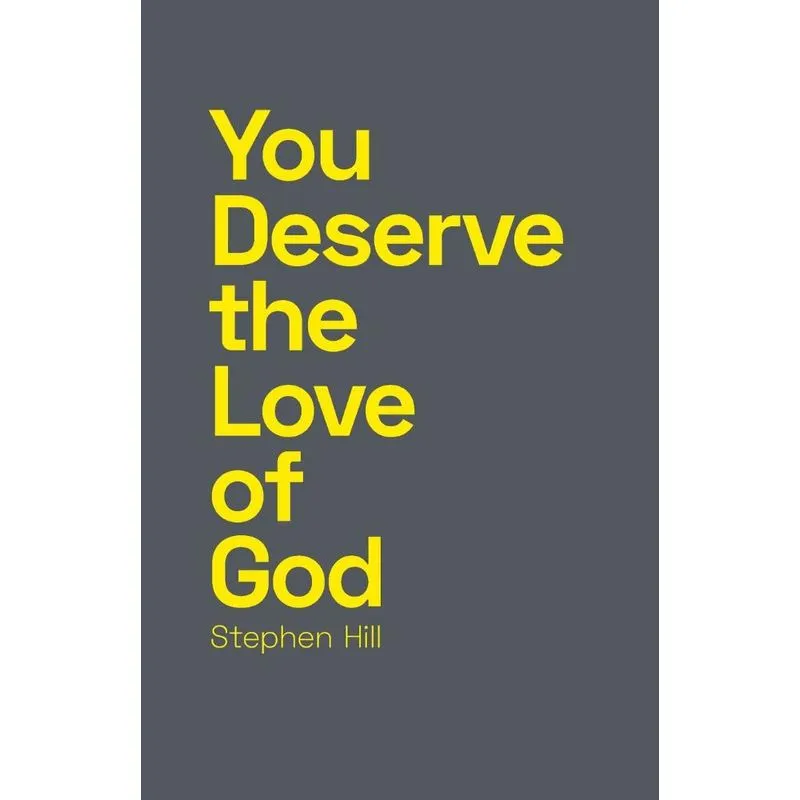 You Deserve the Love of God