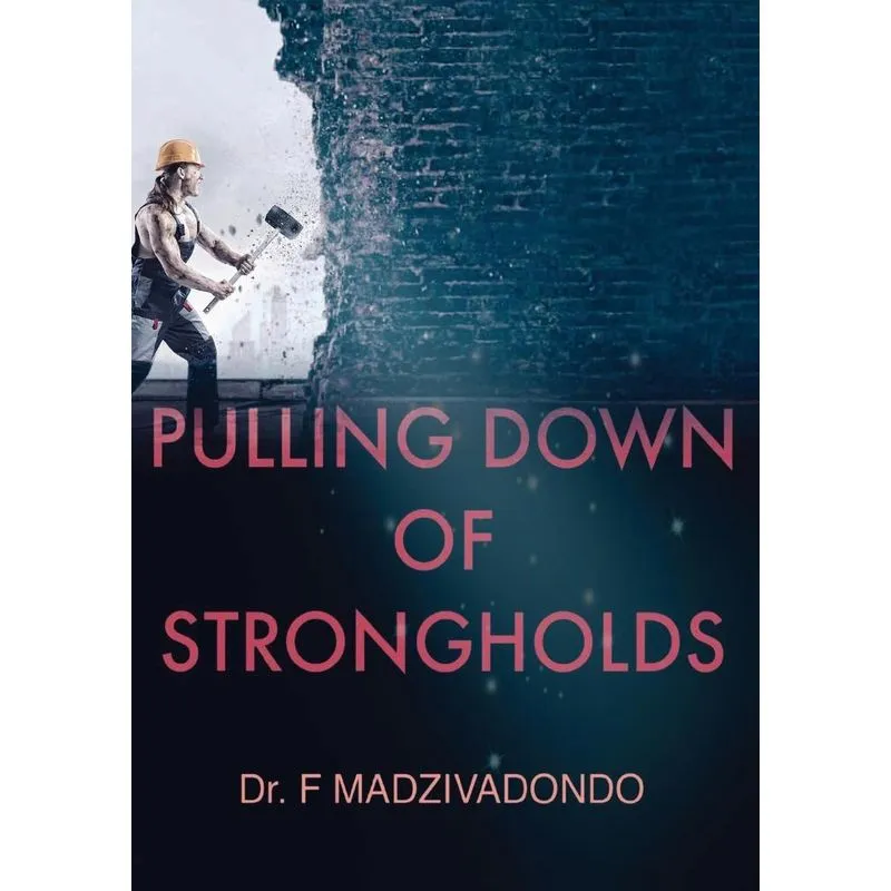 Pulling Down of Strongholds