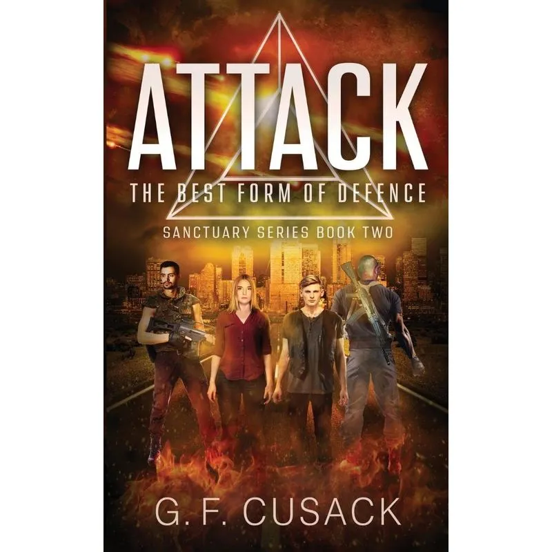 Attack The Best Form of Defence