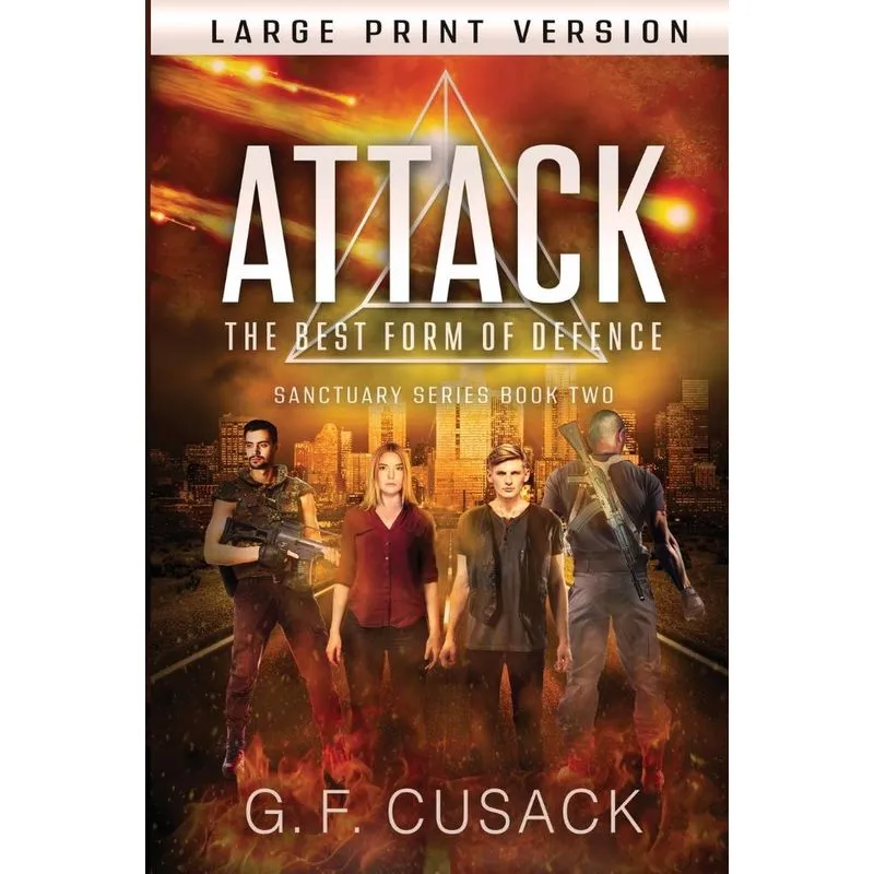Attack The Best Form of Defence