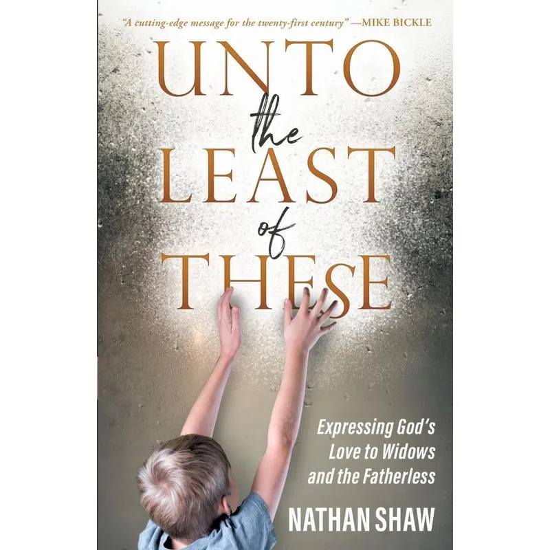 Unto The Least Of These