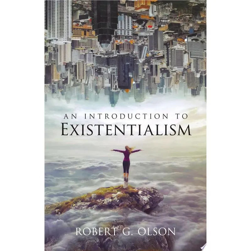 INTRODUCTION TO EXISTENTIALISM, AN