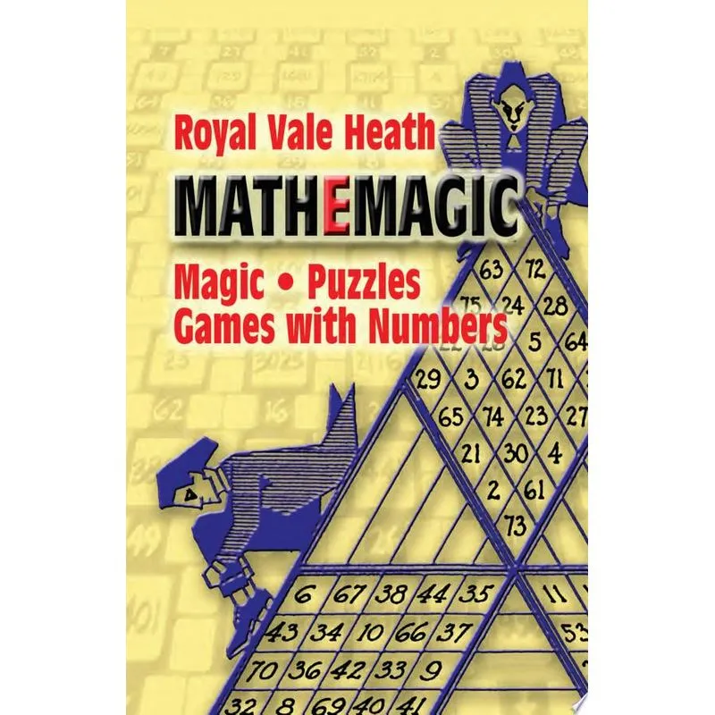 MATHEMAGIC: MAGIC, PUZZLES AND GAMES WITH NUMBERS