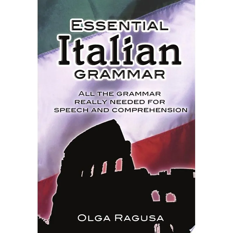 ESSENTIAL ITALIAN GRAMMAR