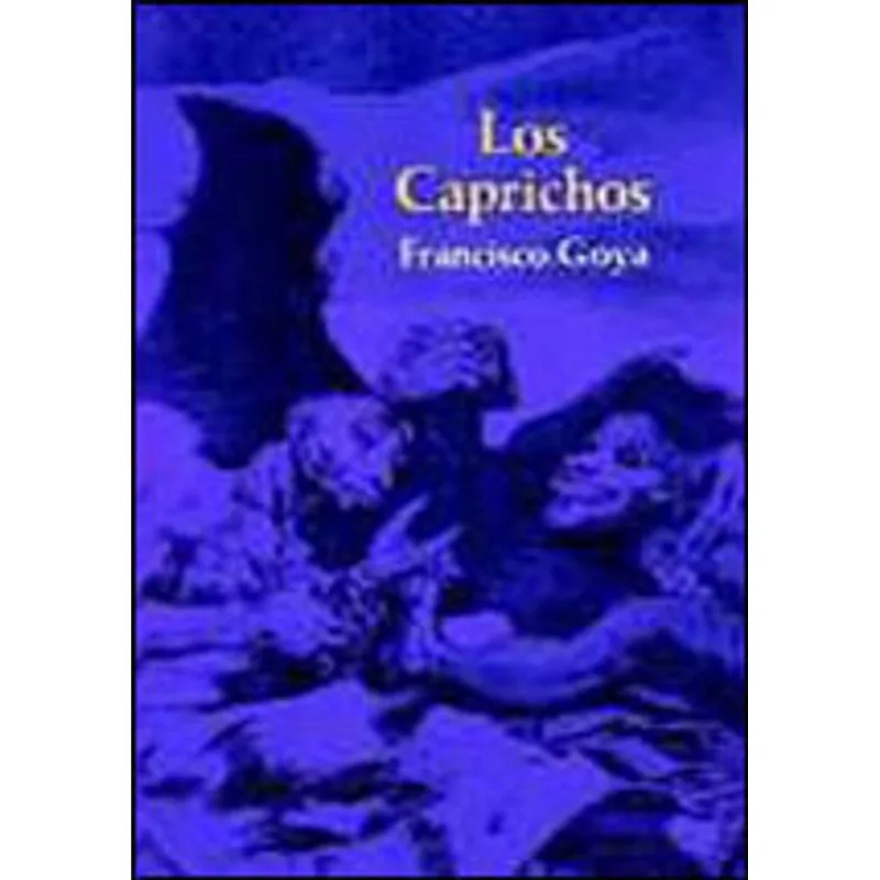 CAPRICHOS, LOS