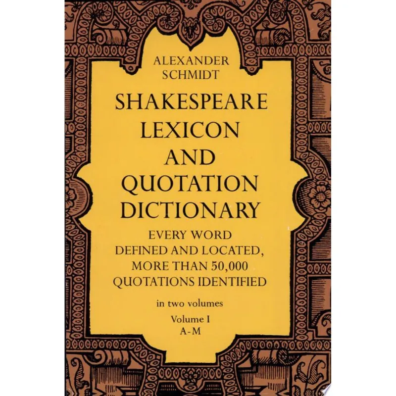 SHAKESPEARE LEXICON AND QUOTATION DICT, VOL.1