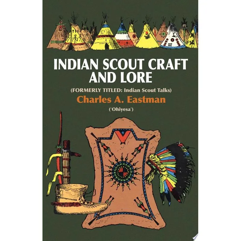 INDIAN SCOUT CRAFT AND LORE