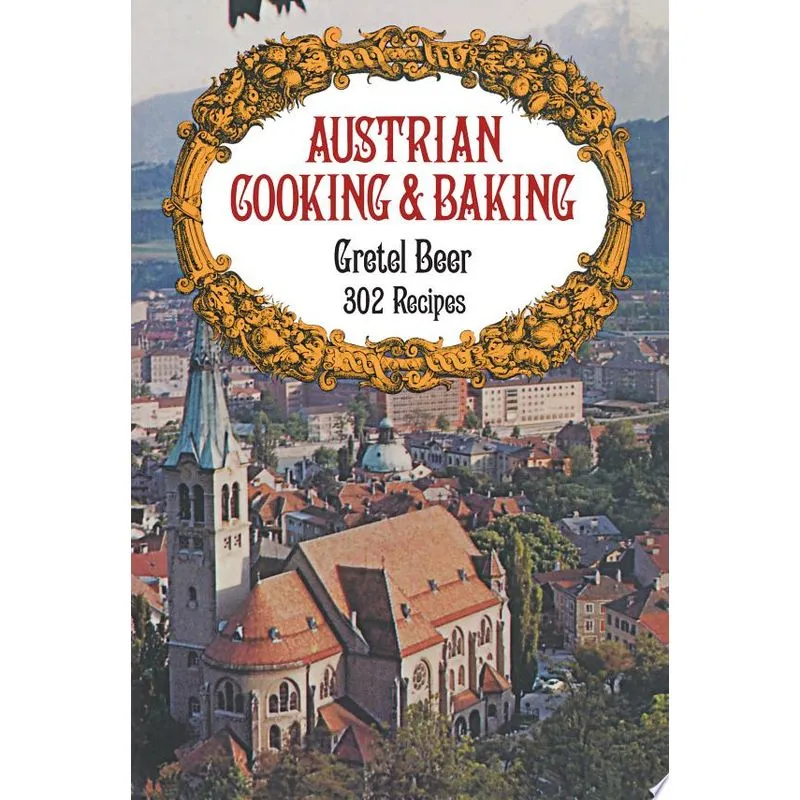 AUSTRIAN COOKING AND BAKING