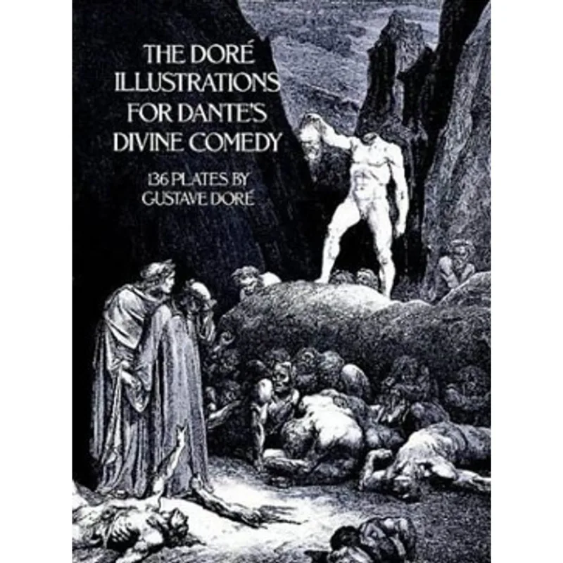 THE DORÉ ILLUSTRATIONS FOR DANTE'S DIVINE COMEDY - 136 PLATES