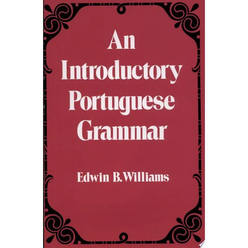 INTRODUCTION TO PORTUGUESE GRAMMAR