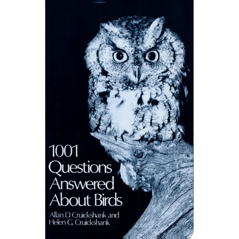 1001 QUESTIONS ANSWERED ABOUT BIRDS