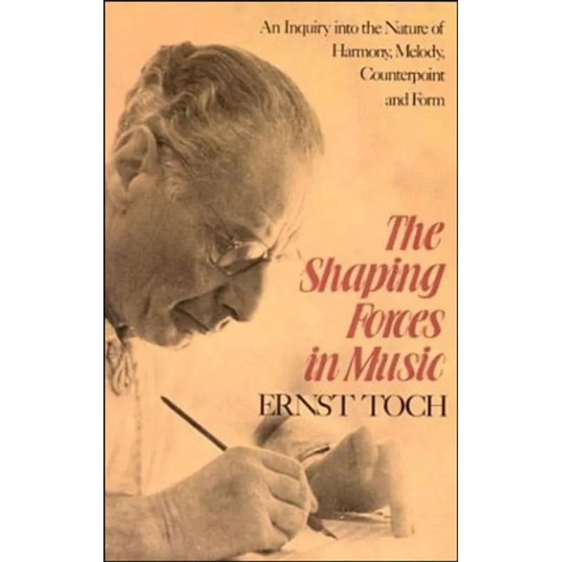 SHAPING FORCES IN MUSIC, THE