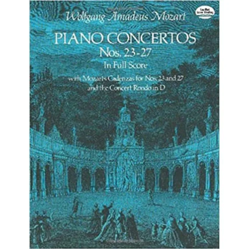 PIANO CONCERTOS - NOS. 23-27 IN FULL SCORE