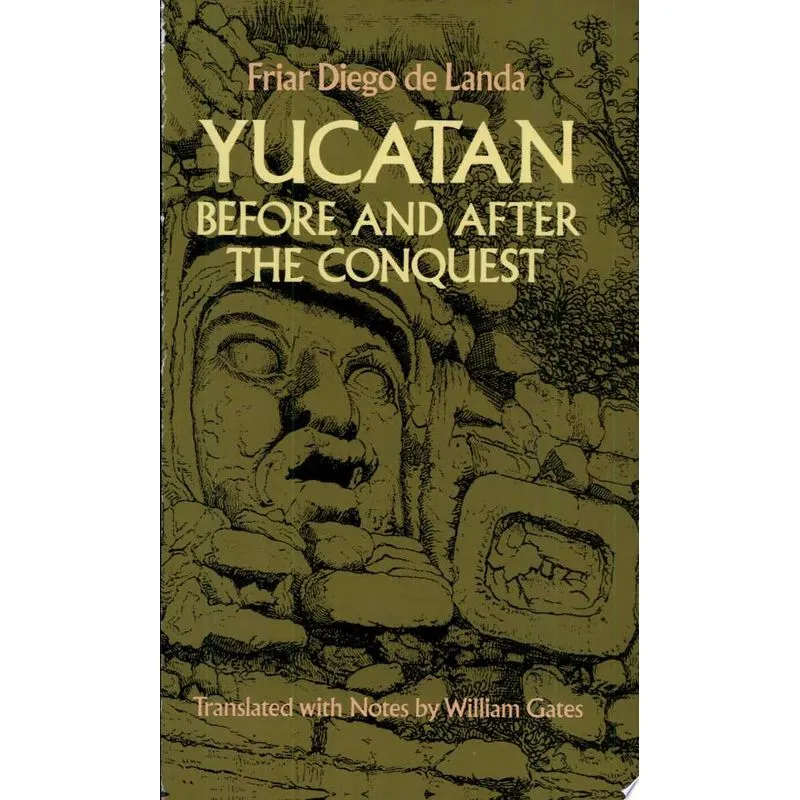 YUCATAN BEFORE AND AFTER THE CONQUEST
