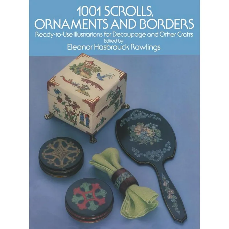 1001 SCROLLS, ORNAMENTS AND BORDERS - READY-TO-USE ILLUSTRATIONS FOR DECOUPAGE AND OTHER CRAFTS
