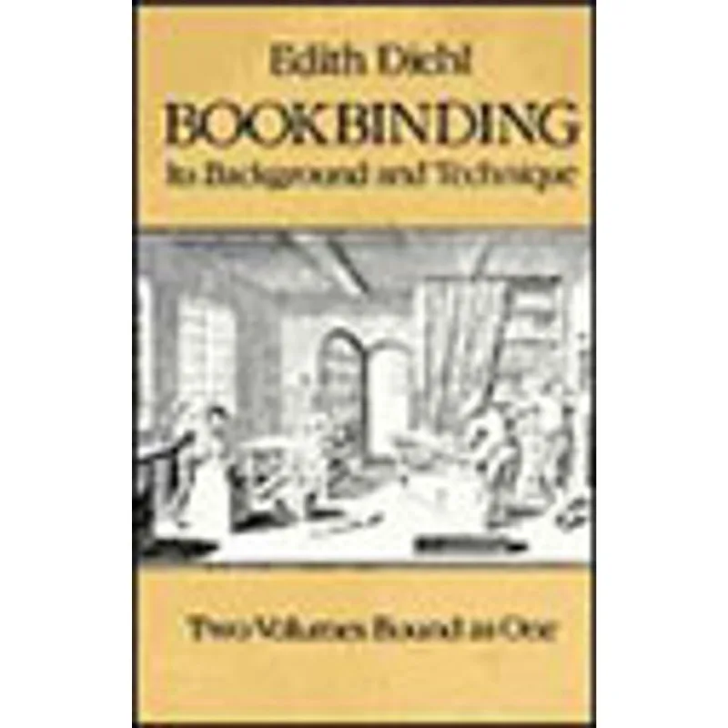 BOOKBINDING - ITS BACKGROUND AND TECHNIQUE