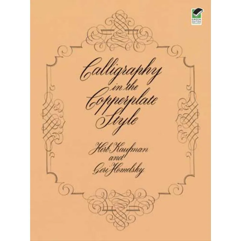 CALLIGRAPHY IN THE COPPERPLATE STYLE