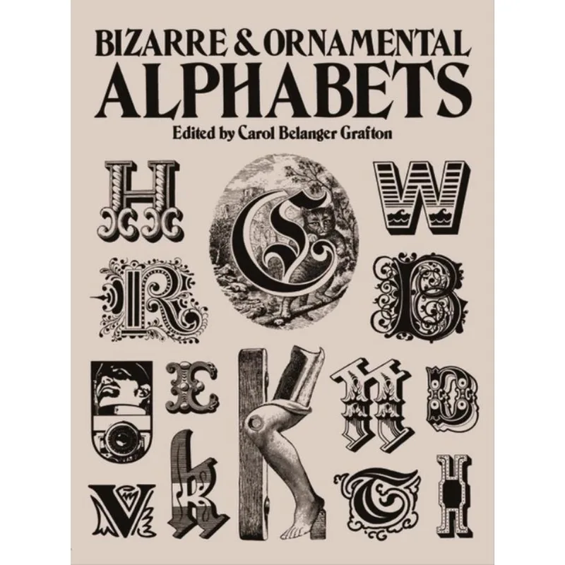 BIZARRE AND ORNAMENTAL ALPHABETS