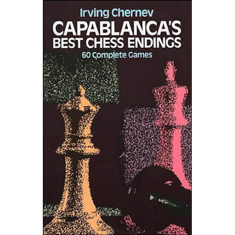 CAPABLANCA'S BEST CHESS ENDINGS - 50 COMPLETE GAMES
