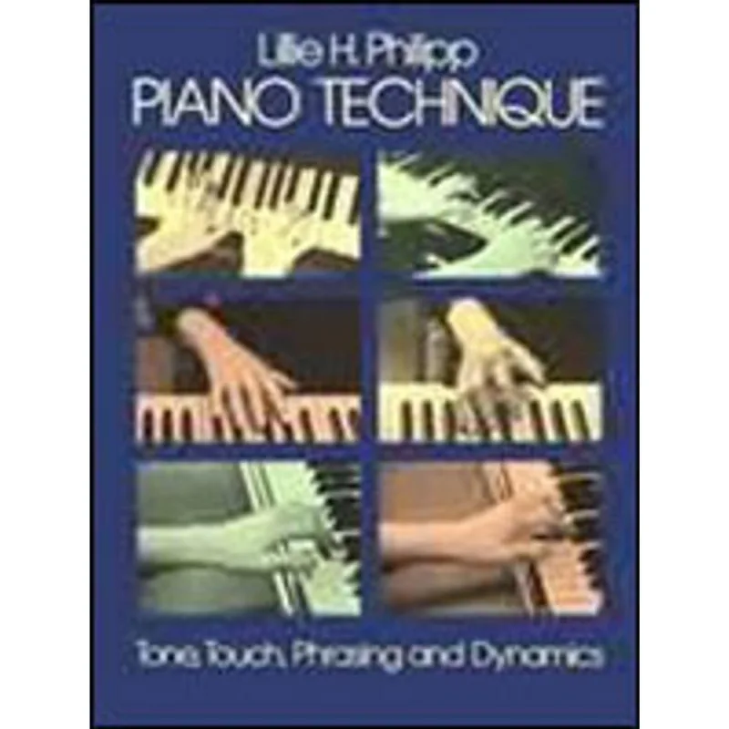 PIANO TECHNIQUE - TONE, TOUCH, PHRASING AND DYNAMIC