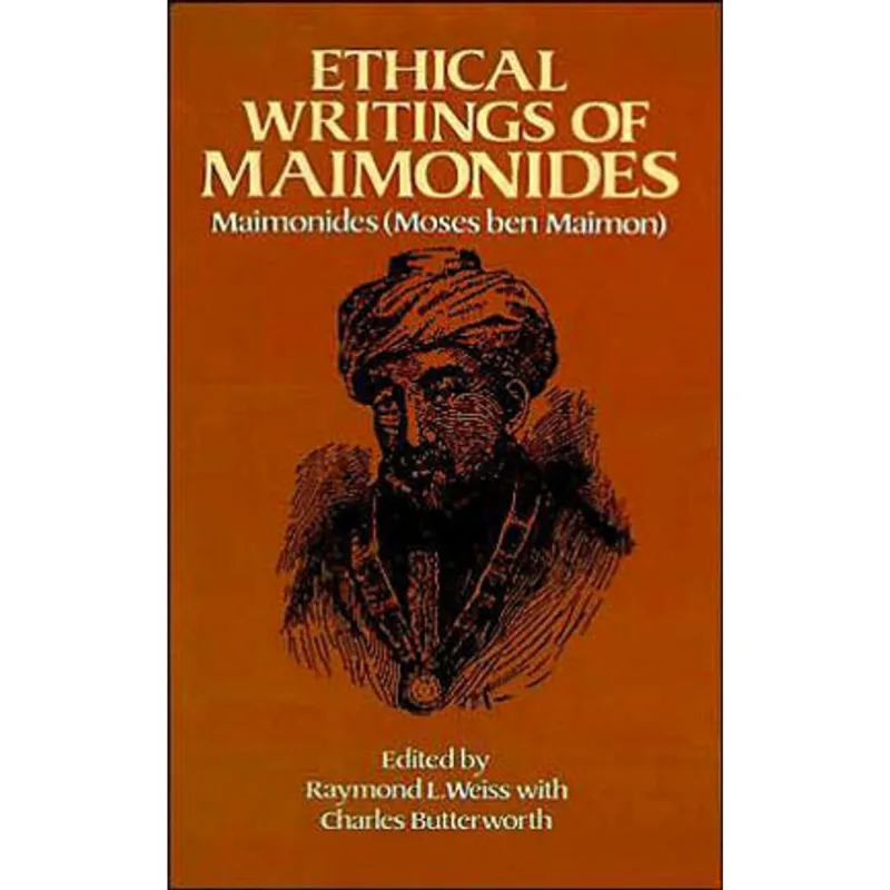 ETHICAL WRITINGS OF MAIMONIDES