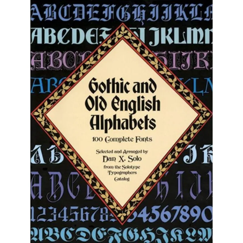 GOTHIC AND OLD ENGLISH ALPHABETS - 100 COMPLETE FONTS
