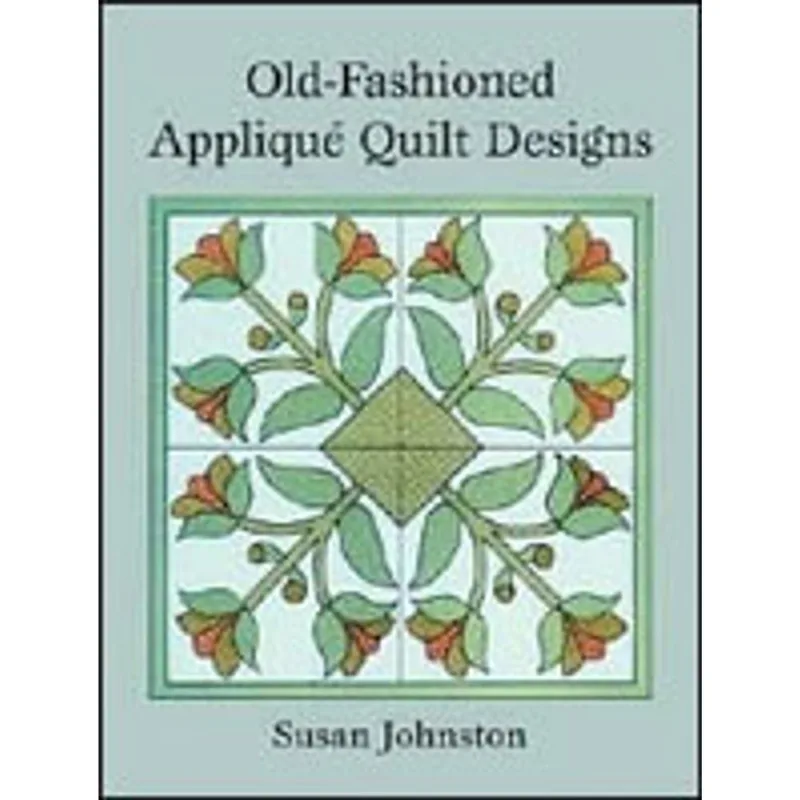 OLD-FASHIONED APPLIQUE QUILT DESIGNS