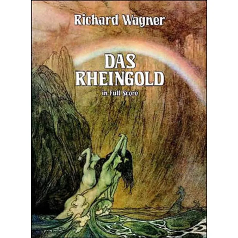 RHEINGOLD, DAS - IN FULL SCORE