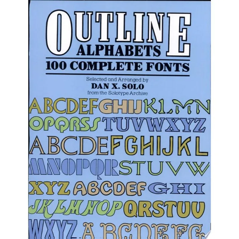 OUTLINE ALPHABETS: 100 COMPLETE FONTS