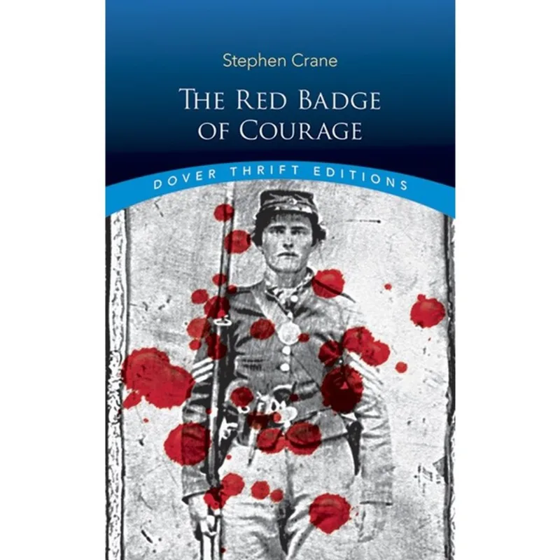 THE RED BADGE OF COURAGE - DOVER THRIFT EDITIONS