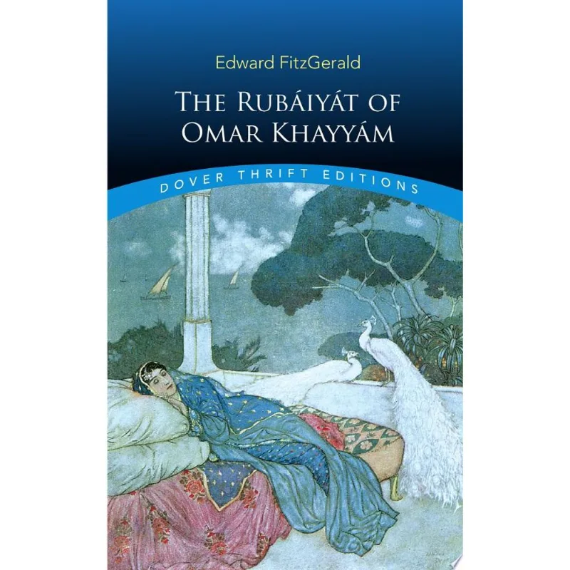 THE RUBÁIYÁT OF OMAR KHAYYÁMÌ - FIRST AND FIFTH EDITIONS - DOVER THRIFT EDITIONS