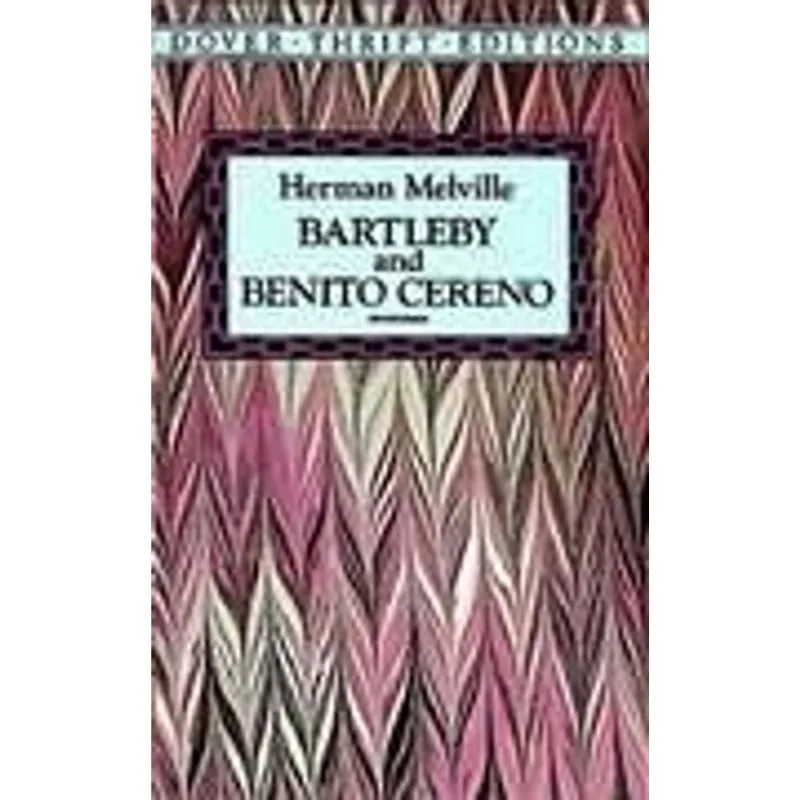 Bartleby and Benito Cereno
