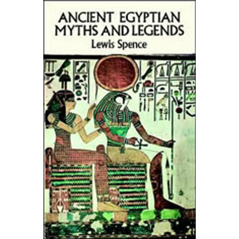 ANCIENT EGYPTIAN MYTHS AND LEGENDS