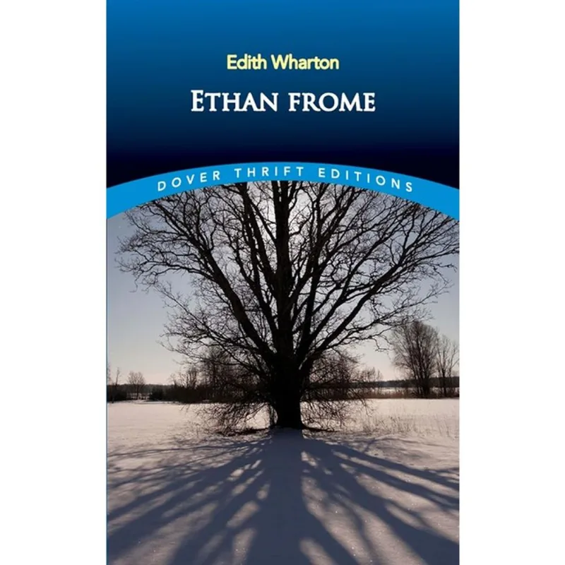 ETHAN FROME - DOVER THRIFT EDITIONS