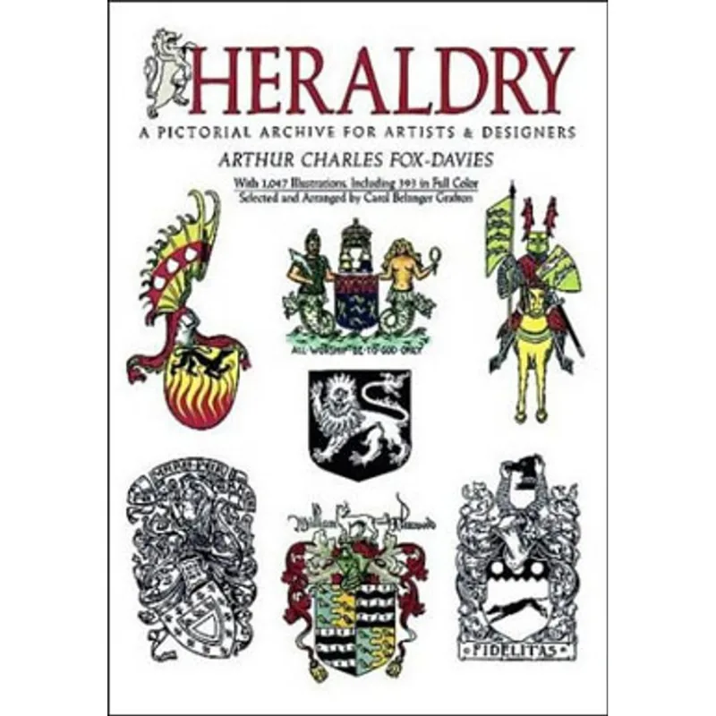 HERALDRY - A PICTORIAL ARCHIVE FOR ARTISTS AND DESIGNERS