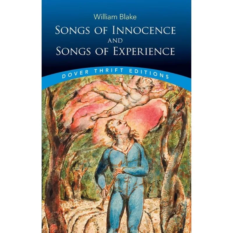 SONGS OF INNOCENCE AND SONGS OF EXPERIENCE - DOVER THRIFT EDITIONS