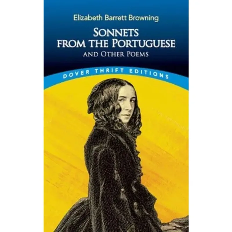 SONNETS FROM THE PORTUGUESE AND OTHER POEMS - DOVER THRIFT EDITIONS