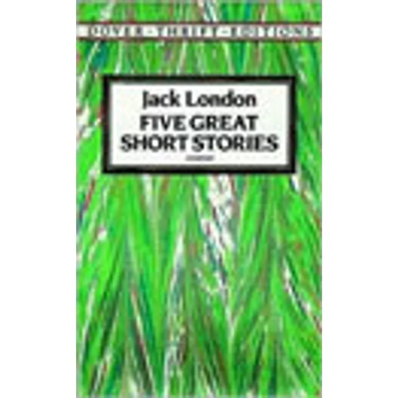 FIVE GREAT SHORT STORIES
